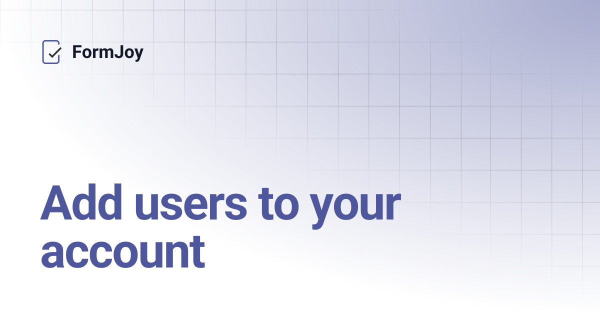 Add users to your account | FormJoy